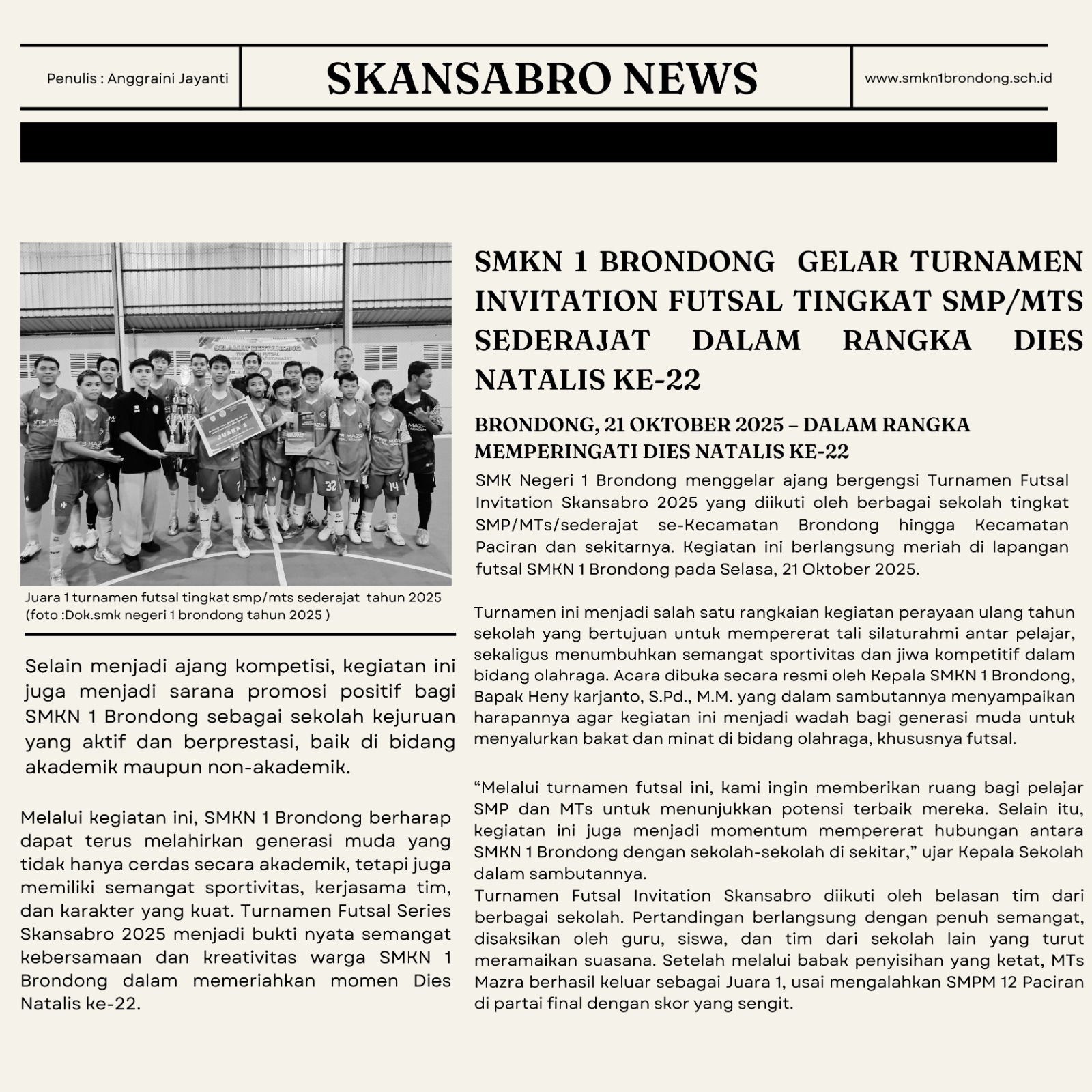 SMKN 1 BRONDONG GELAR TURNAMEN INVITATION FUTSAL TINGKAT SMP/MTS SEDERAJAT DALAM RANGKA DIES NATALIS KE-22
